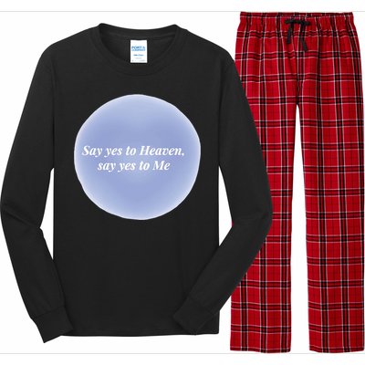 Say Yes To Heaven Say Yes To Me Long Sleeve Pajama Set