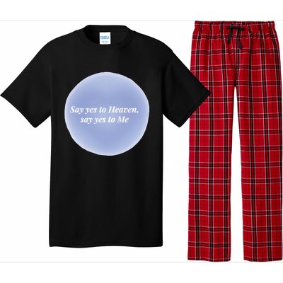 Say Yes To Heaven Say Yes To Me Pajama Set