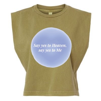 Say Yes To Heaven Say Yes To Me Garment-Dyed Women's Muscle Tee