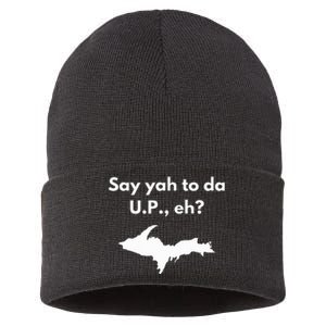 Say Yah To Da U.P. Eh Upper Peninsula Yooper Sustainable Knit Beanie