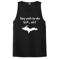 Say Yah To Da U.P. Eh Upper Peninsula Yooper PosiCharge Competitor Tank