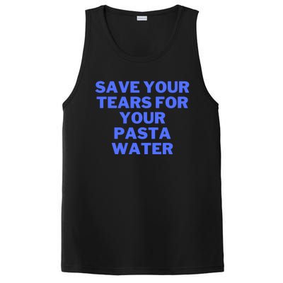 Save Your Tears For Your Pasta Water Gift PosiCharge Competitor Tank