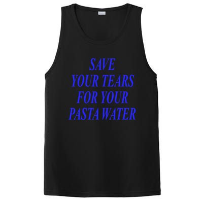 Save Your Tears For Your Pasta Water Gift PosiCharge Competitor Tank