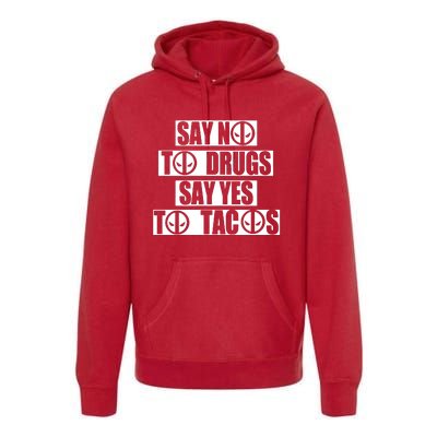 Say Yes To Tacos Premium Hoodie