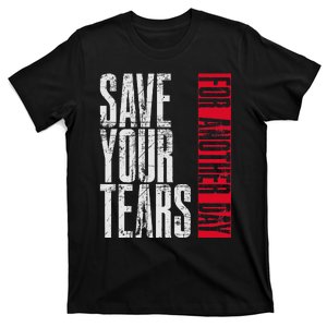 Save Your Tears T-Shirt