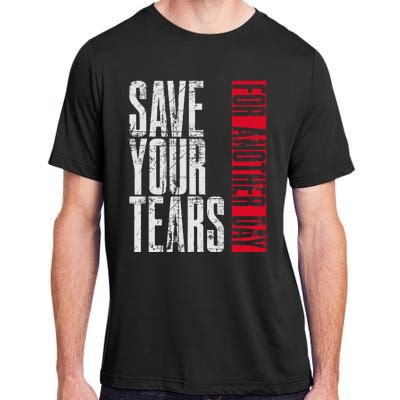 Save Your Tears Adult ChromaSoft Performance T-Shirt