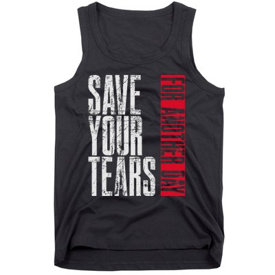 Save Your Tears Tank Top