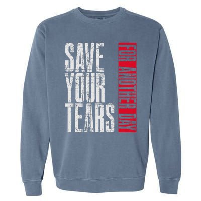 Save Your Tears Garment-Dyed Sweatshirt