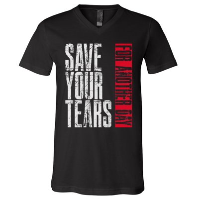 Save Your Tears V-Neck T-Shirt