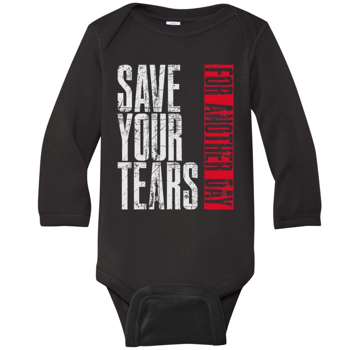 Save Your Tears Baby Long Sleeve Bodysuit