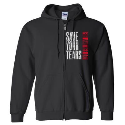 Save Your Tears Full Zip Hoodie