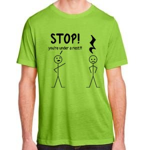 Stop You're Under A Rest Funny Music Musician Stick Cool Gift Adult ChromaSoft Performance T-Shirt