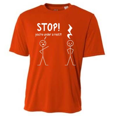 Stop You're Under A Rest Funny Music Musician Stick Cool Gift Cooling Performance Crew T-Shirt