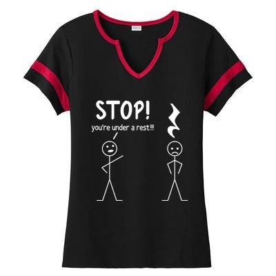 Stop You're Under A Rest Funny Music Musician Stick Cool Gift Ladies Halftime Notch Neck Tee