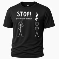 Stop You're Under A Rest Funny Music Musician Stick Cool Gift Cooling Performance Crew T-Shirt