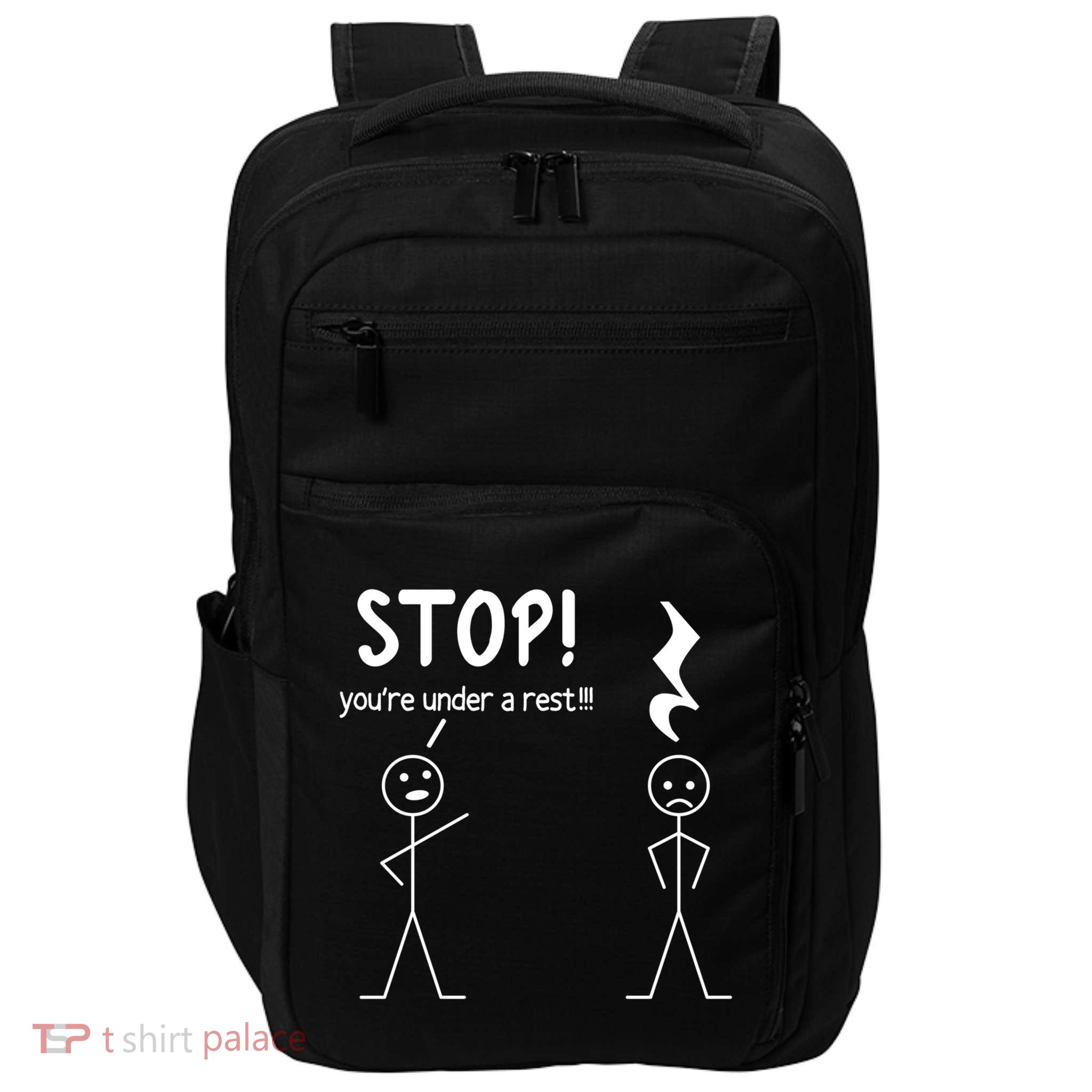 Stop You're Under A Rest Funny Music Musician Stick Cool Gift Impact Tech Backpack
