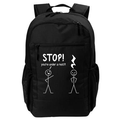 Stop You're Under A Rest Funny Music Musician Stick Cool Gift Backpack
