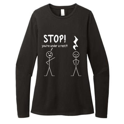 Stop You're Under A Rest Funny Music Musician Stick Cool Gift Womens CVC Long Sleeve Shirt