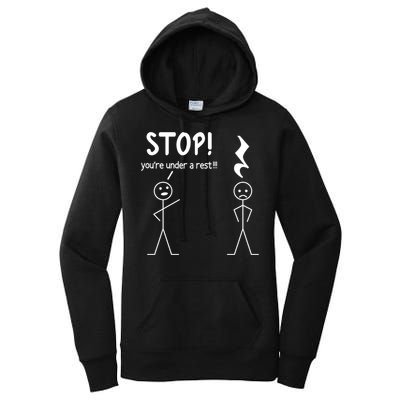 Stop You're Under A Rest Funny Music Musician Stick Cool Gift Women's Pullover Hoodie