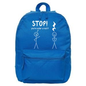 Stop You're Under A Rest Funny Music Musician Stick Cool Gift 16 in Basic Backpack