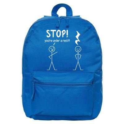 Stop You're Under A Rest Funny Music Musician Stick Cool Gift 16 in Basic Backpack