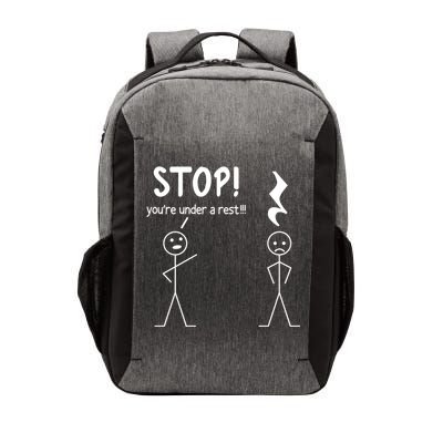 Stop You're Under A Rest Funny Music Musician Stick Cool Gift Vector Backpack