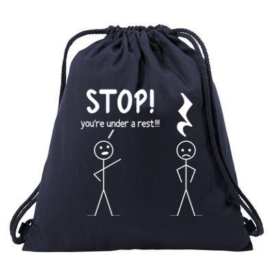 Stop You're Under A Rest Funny Music Musician Stick Cool Gift Drawstring Bag