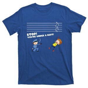 Stop You're Under A Rest Funny Music Sheet Musician Player Gift T-Shirt