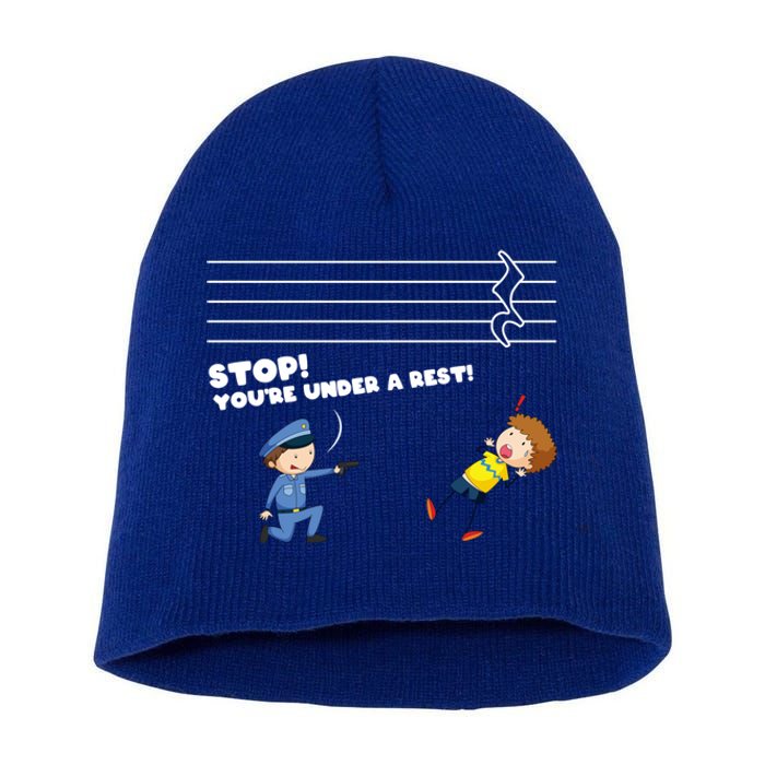 Stop You're Under A Rest Funny Music Sheet Musician Player Gift Short Acrylic Beanie