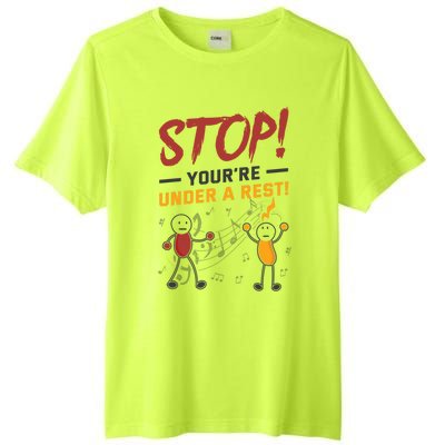 Stop You're Under A Rest Musician Funny Music Pun Meaningful Gift Tall Fusion ChromaSoft Performance T-Shirt