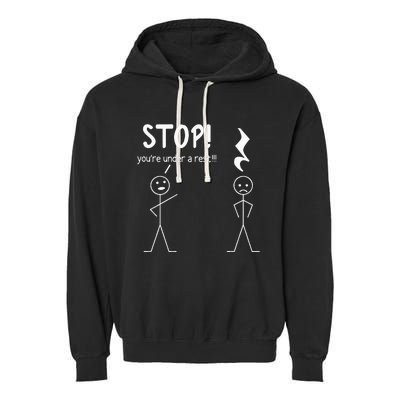 Stop You're Under A Rest Funny Music Musician Stick Man Garment-Dyed Fleece Hoodie