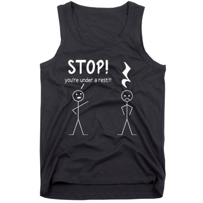 Stop You're Under A Rest Funny Music Musician Stick Man Tank Top