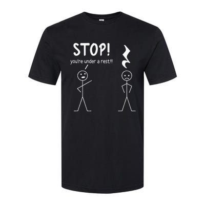 Stop You're Under A Rest Funny Music Musician Stick Man Softstyle CVC T-Shirt