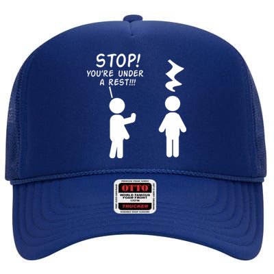 Stop You're Under A Rest Funny Music Band Gift High Crown Mesh Back Trucker Hat