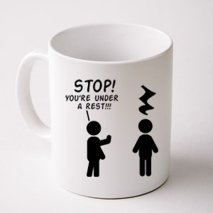 Stop You're Under A Rest Funny Music Band Gift Coffee Mug