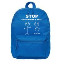 Stop You're Under A Rest Police Music Humor Novelty Funny Great Gift 16 in Basic Backpack