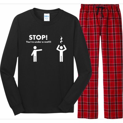 Stop You're Under A Rest Gift Long Sleeve Pajama Set