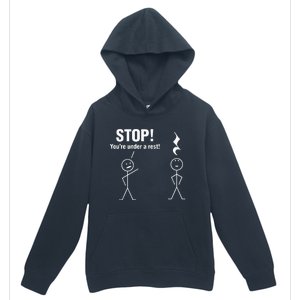 Stop! YouRe Under A Rest! Music Humor Graphic Urban Pullover Hoodie