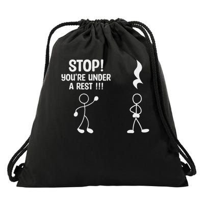 Stop You're Under A Rest Music Teacher Drawstring Bag