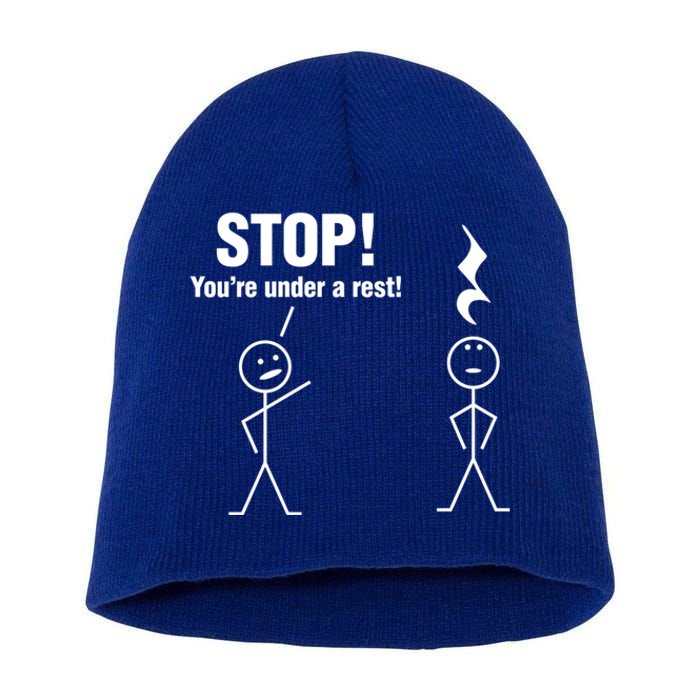 Stop! You're Under A Rest! Music Humor Graphic Gift Short Acrylic Beanie