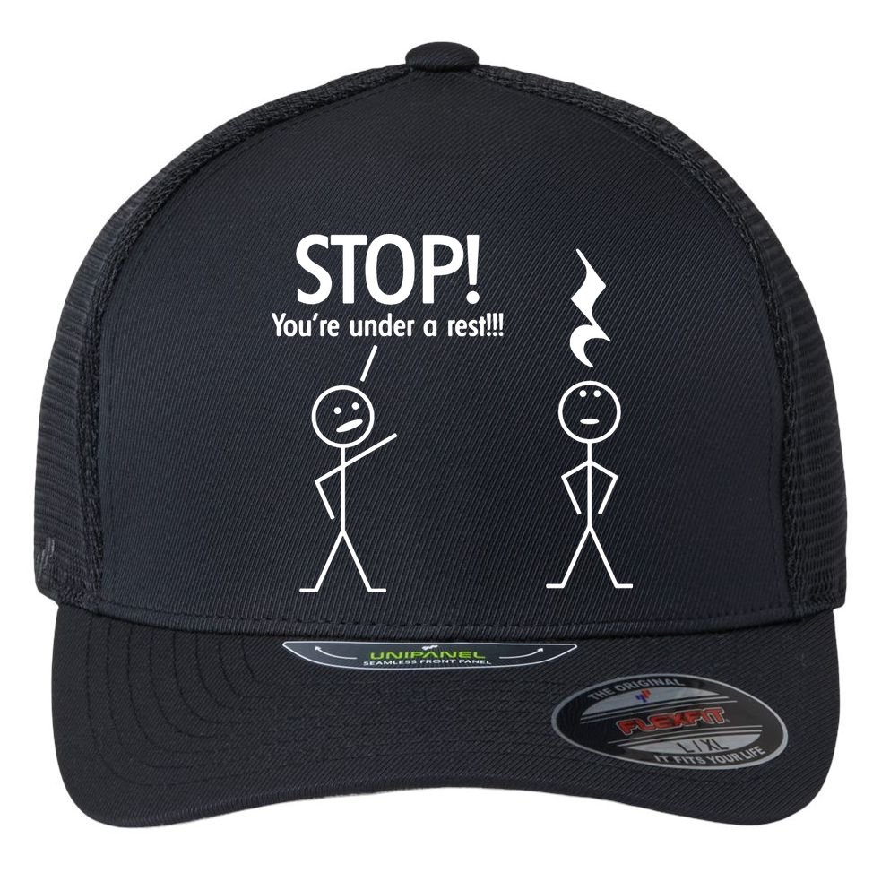 Stop You're Under A Rest Funny Flexfit Unipanel Trucker Cap