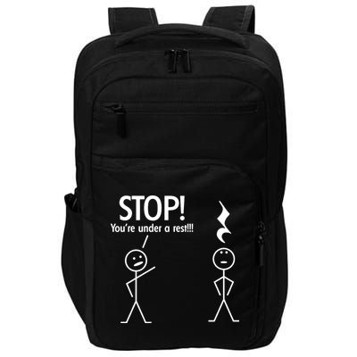 Stop You're Under A Rest Funny Impact Tech Backpack