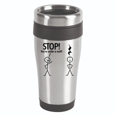Stop You're Under A Rest Funny 16oz Travel Tumbler