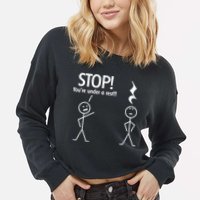 Stop You're Under A Rest Funny Cropped Pullover Crew