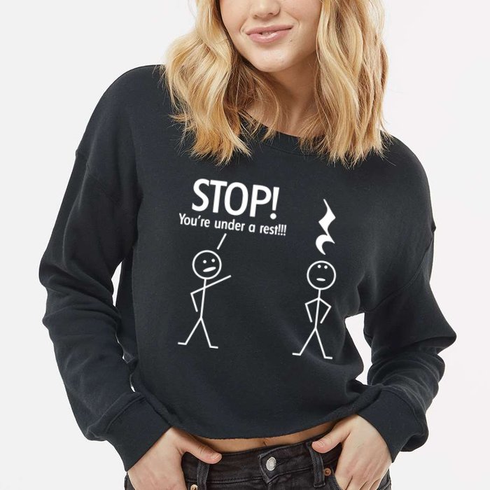 Stop You're Under A Rest Funny Cropped Pullover Crew