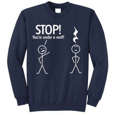 Stop You're Under A Rest Funny Sweatshirt