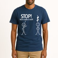 Stop You're Under A Rest Funny Tall T-Shirt