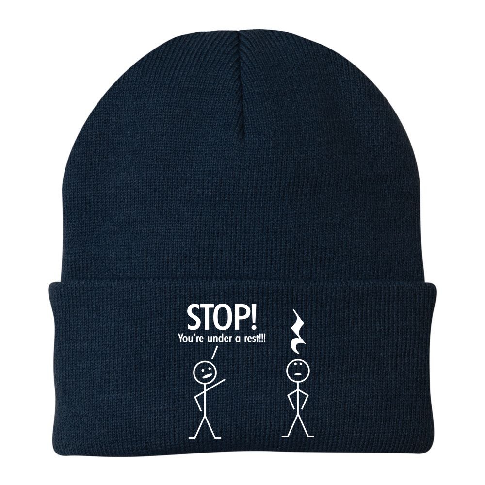 Stop You're Under A Rest Funny Beanie