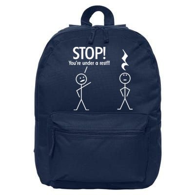 Stop You're Under A Rest Funny 16 in Basic Backpack