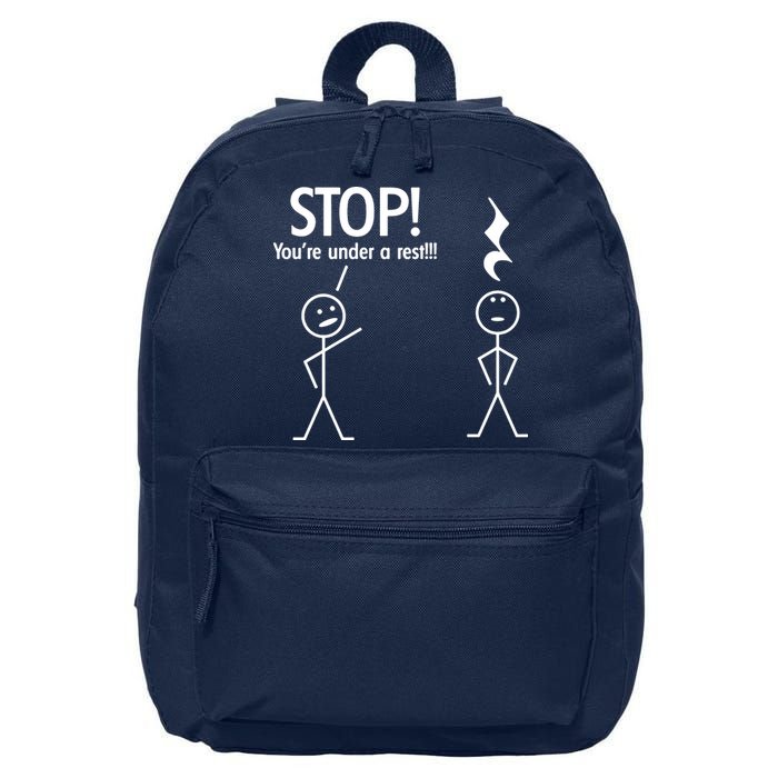 Stop You're Under A Rest Funny 16 in Basic Backpack